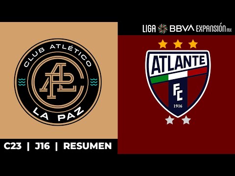 ¡Triunfo Azulgrana! | Resumen - A. La Paz vs Atlante | Jornada 16 - Clausura 2023