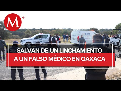 En Oaxaca, intentan linchar a falso médico que timó a pobladores con productos milagro