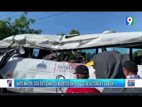 Choque de autobús y camión deja sin vida a dos jóvenes en Hato Mayor/Primera Emisión SIN