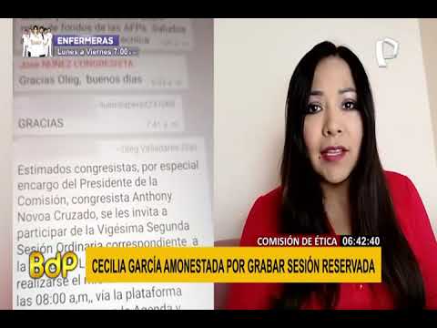 Cecilia García: Comisión de Ética la amonesta por grabar sesión de Junta de Portavoces