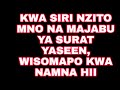 ISOME SURAT YASIIN KWA MUUNDO HUU, UWEZE KUYAONA HAYA LIVE KABISA...