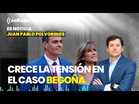 Es Noticia: Crece la tensión en el Caso Begoña