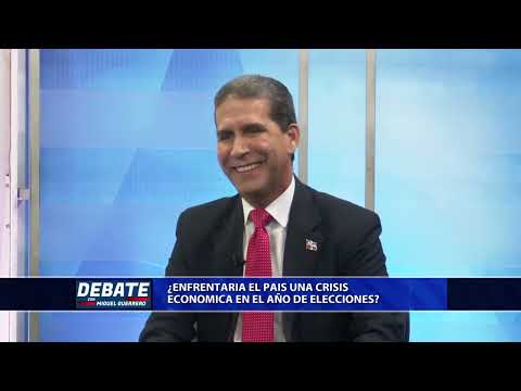El Debate con Miguel Guerrero: ¿Enfrentaría el país una crisis económica en el año de elecciones?