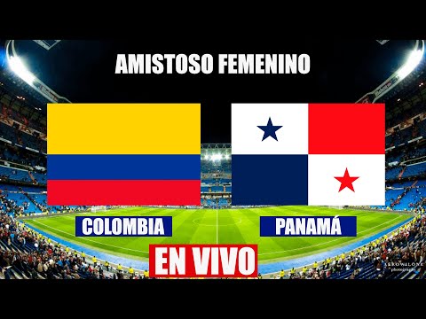 COLOMBIA VS PANAMÁ FEMENINO EN VIVO | AMISTOSO INTERNACIONAL | 21-06-2023