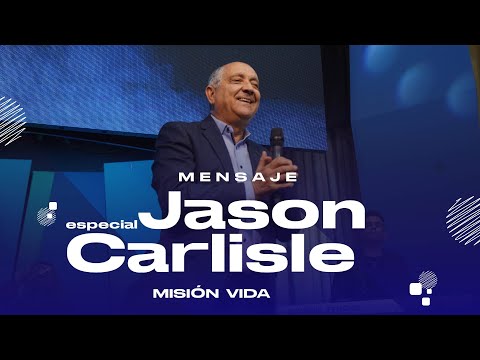 Misionero Jason Carlisle - Domingo 23/1/22  Iglesia Misión Vida