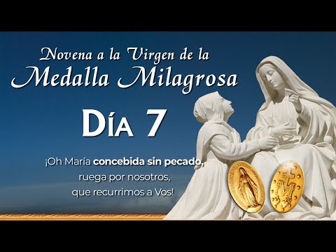 Novena a la Virgen de la Medalla Milagrosa  Día 7  | P. Mauricio Galarza #novena
