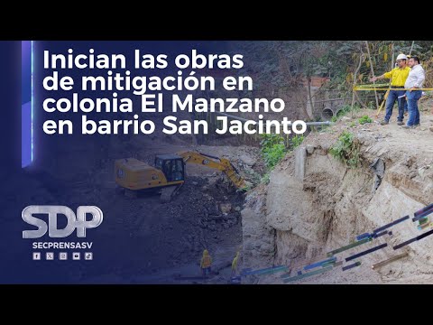 Gobierno de El Salvador inicia las obras de mitigación en colonia El Manzano, en barrio San Jacinto