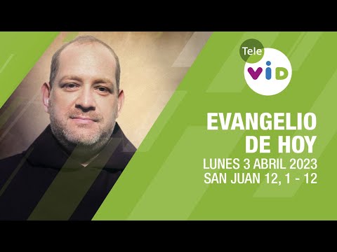 El evangelio de hoy Lunes 3 Abril de 2023  Lectio Divina - Tele VID