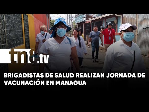 Brigadistas de salud realizan jornada de vacunación en Managua - Nicaragua