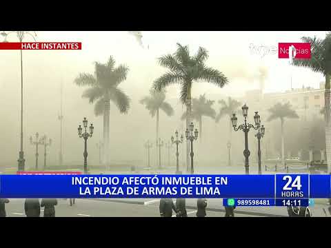 Cercado: incendio afectó inmuebles aledaños a la Plaza de Armas de Lima