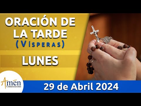 Oración de la Tarde Hoy Lunes 29 Abril 2024 l Padre Carlos Yepes | Católica | Dios