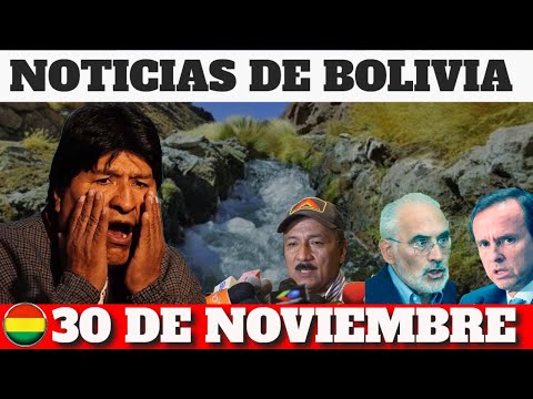 Noticias de Bolivia de hoy  30 de noviembre, Noticias cortas de Bolivia hoy 30 Informativo