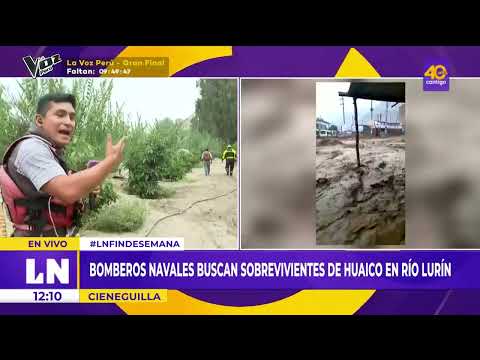 Cieneguilla: bomberos navales buscan sobrevivientes de huaico en río Lurín