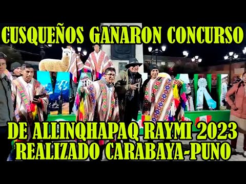 ASI CELEBRARON LOS CUSQUEÑO GANADORES DEL CONCURSO DE ALLINQHAPAQ RAYMI 2023 EN CARABAYA PUNO..