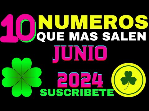 Números Que Más SALEN en JUNIO 2024 !! Los Números que mas repiten en JUNIO 2024