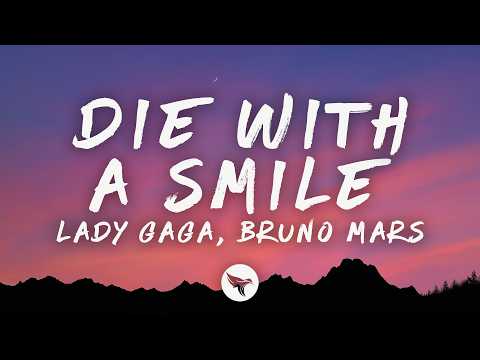 Lady Gaga & Bruno Mars – Die With A Smile (Lyrics)
