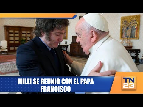 Milei se reunió con el papa Francisco