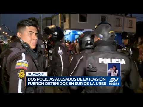 Dos policías son acusados de extorsión en Guayaquil