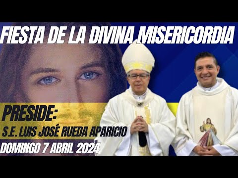 Padre Chucho  - La Santa Misa (domingo 7 de abril) Fiesta de la Divina Misericordia