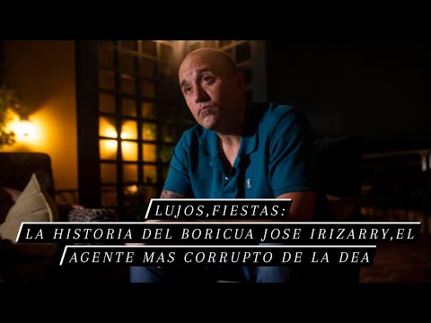 Lujos, fiestas la historia del boricua José Irizarry, el agente más corrupto de la DEA.