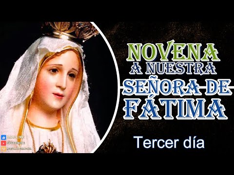 Novena a Nuestra Señora de Fátima día 3
