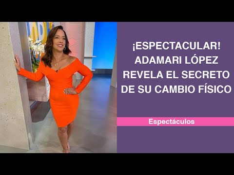 ¡Espectacular! Adamari López revela el secreto de su cambio físico