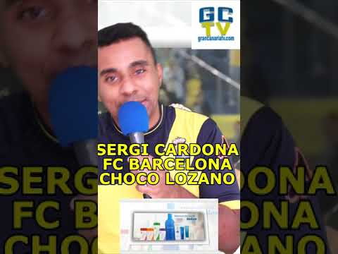 Sergi Cardona al FC Barcelona y Choco Lozano a UD Las Palmas - Rumores de fichajes con Omar Roka