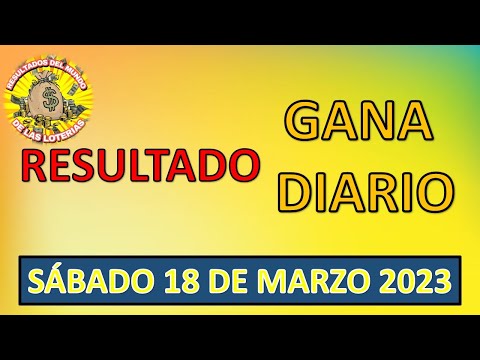 RESULTADO SORTEO GANA DIARIO DEL SÁBADO 18 DE MARZO DEL 2023 /LOTERÍA DE PERÚ/