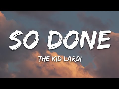 The Kid LAROI - So Done (Lyrics)