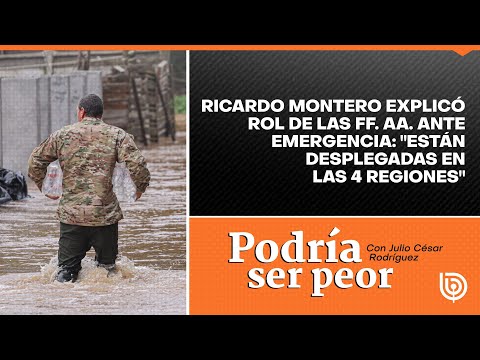 Ricardo Montero explicó rol de las FF. AA. ante emergencia: están desplegadas en las 4 regiones
