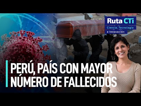 Coronavirus: ¿Por qué el Perú es el país con mayor número de fallecidos | Ruta CTi