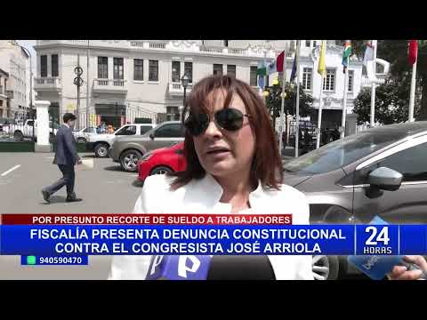 José Arriola: Denuncian constitucionalmente a congresista por presunto de delito de concusión