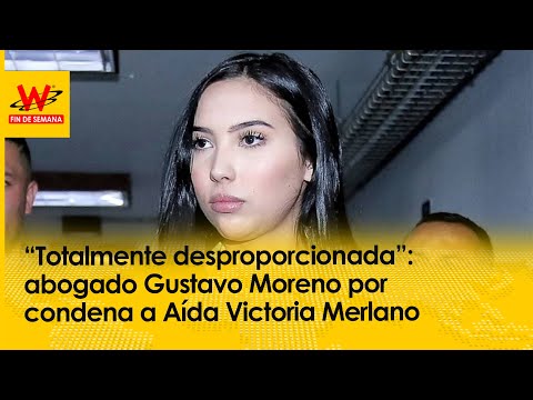 “Totalmente desproporcionada”: abogado Gustavo Moreno por condena a Aída Victoria Merlano