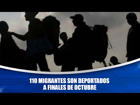 110 migrantes son deportados a finales de octubre