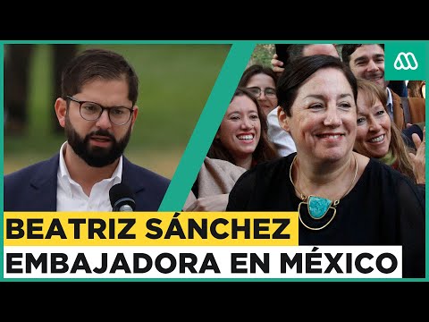Beatriz Sánchez es nombrada como embajadora en México