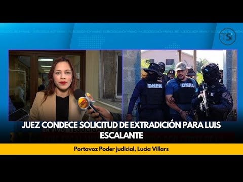 Juez condece solicitud de extradición para Luis Escalante