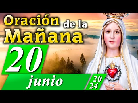 ORACIÓN DE LA MAÑANA CATÓLICA de hoy ? Jueves 20 de junio de 2024  Caballeros de la Virgen