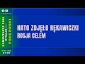 Komentarze dnia Strajku NATO zdjкіo rкkawiczki - Rosja celem