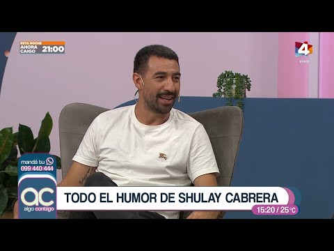 Algo Contigo - Todo el humor de Shulay Cabrera