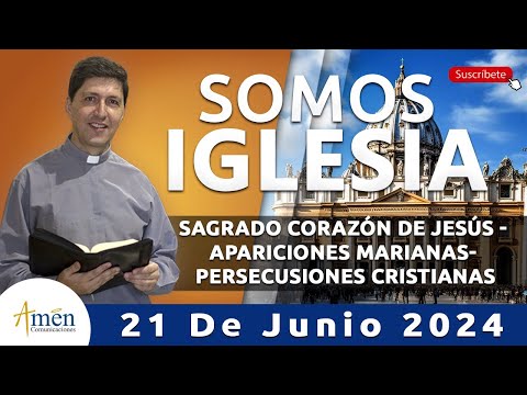 Actualidad católica 21 Junio 2024 | Padre Carlos Yepes | Somos Iglesia