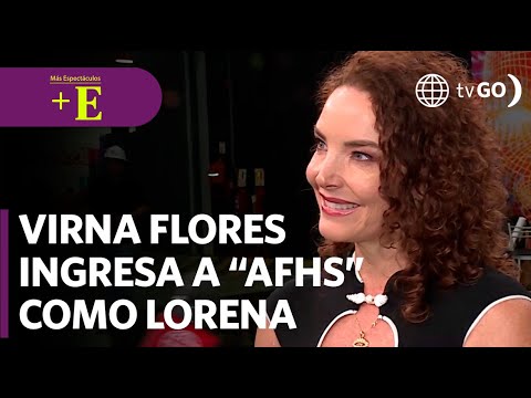 Virna Flores ingresa a “AFHS” como Lorena | Más Espectáculos (HOY)