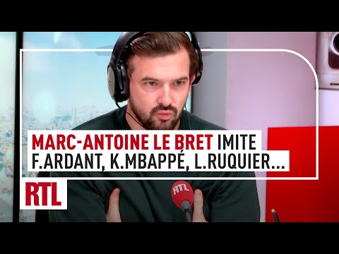 Marc-Antoine Le Bret imite Fanny Ardant, Kylian Mbappé, Laurent Ruquier et Michel Cymes