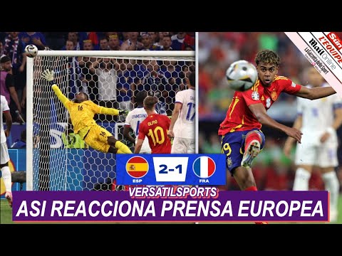 ASI REACCIONA PRENSA EUROPEA a VICTORIA de ESPAN?A vs FRANCIA EUROCOPA 2024