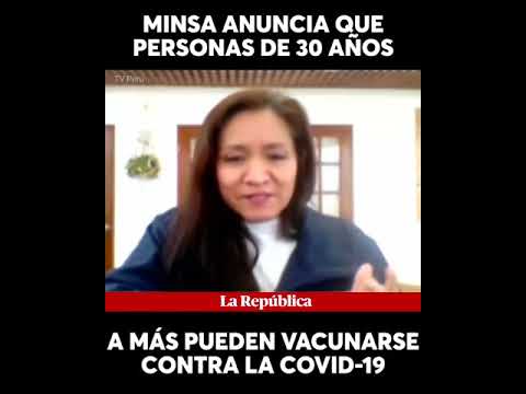 Coronavirus en Perú: personas de 30 años a más pueden vacunarse contra la COVID-19 desde hoy