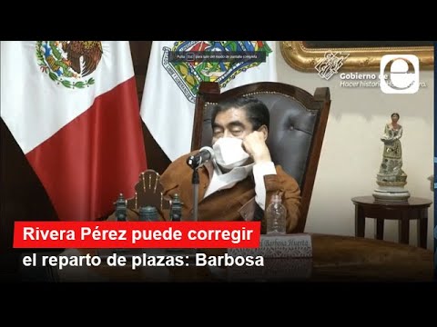 Rivera Pérez puede corregir el reparto de plazas: Barbosa