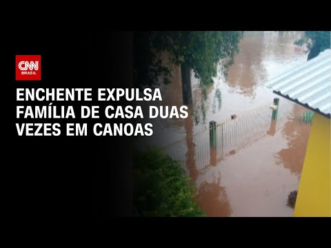Enchente expulsa família de casa duas vezes em Canoas | CNN PRIME TIME