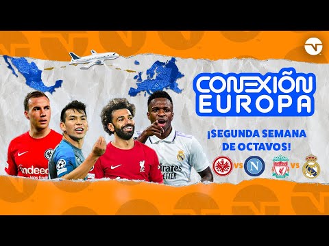 ¡SEGUNDA SEMANA DE OCTAVOS DE FINAL! | CONEXIÓN EUROPA