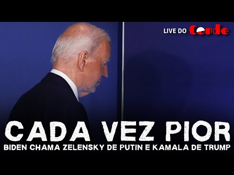 Live do Conde! Cada vez pior: Biden chama Zelensky de Putin e Kamala de Trump