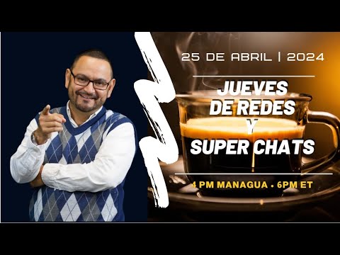 CAFE CON VOZ/  Jueves de Redes y Súper Chats con Luis Galeano / 25 DE ABRIL 2024