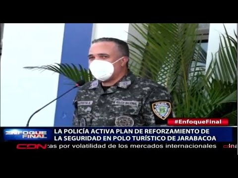 PN activa plan de reforzamiento de la seguridad en polo turístico de Jarabacoa